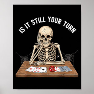 Poster est-ce que c'est votre tour Squelette Joueur de ca