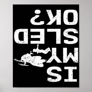 Poster Est-ce que ma motoneige Ok Moteur Sled