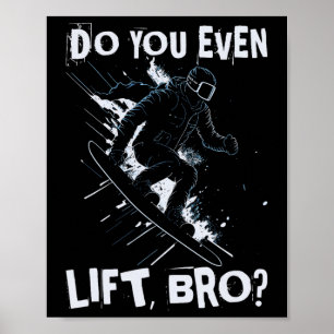 Poster Est-Ce Que Vous Même Soulevez Bro - Funny Retro Sk