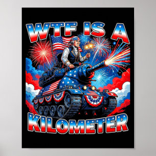 Poster Est-ce qu'un kilomètre est drôle washington 4 juil
