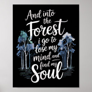 Poster Et dans la forêt, je vais perdre mon esprit et tro