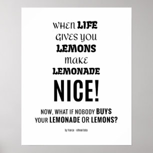 Poster Et si personne n'achète votre limonade ou vos citr