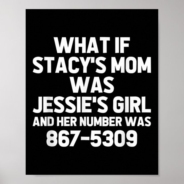Poster Et Si Stacys Maman Était Jessies Girl.. Funny Musi (Devant)