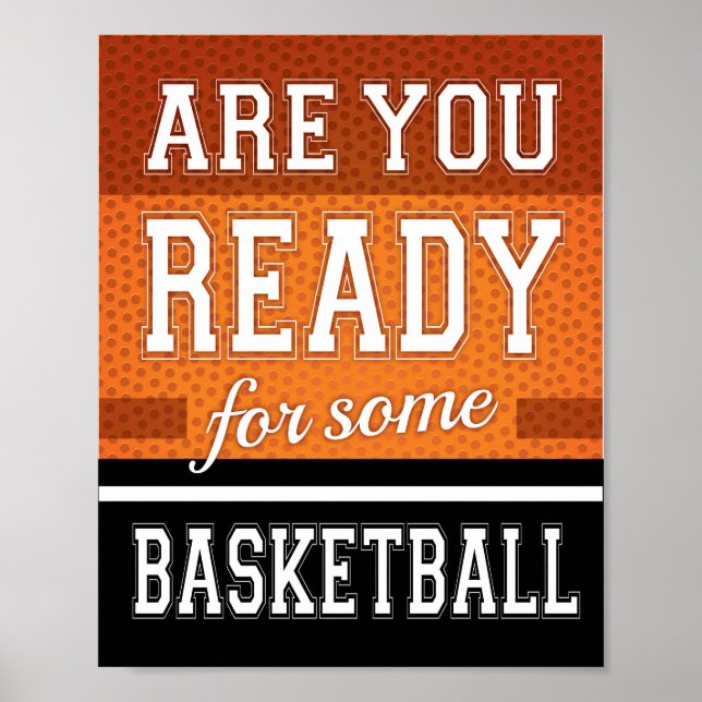 Poster ÊTES-VOUS PRÊT POUR UNE BASKETBALL Signe Print (Devant)