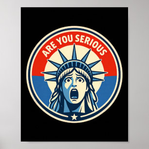 Poster Êtes-vous sérieux - Statue de la Liberté - Donald 