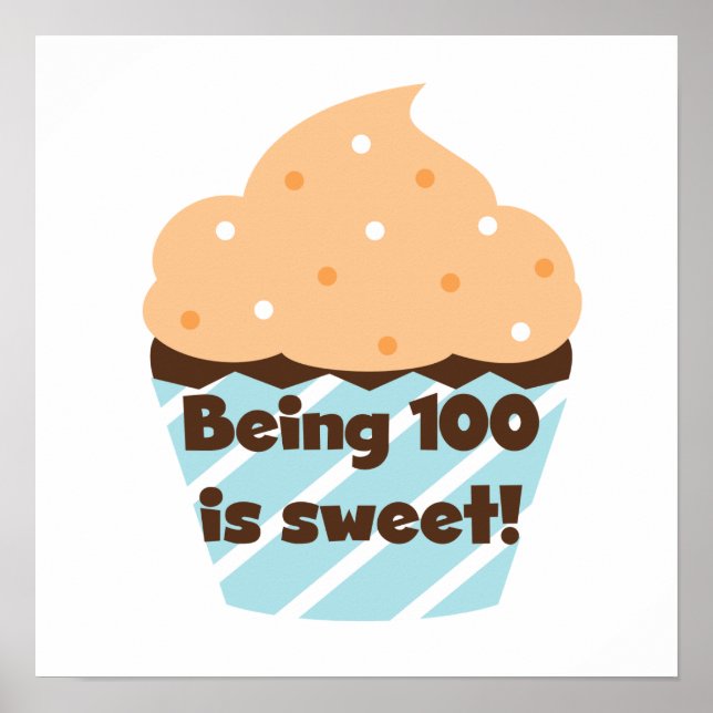 Poster Etre 100 est Sweet Birthday T-shirts et cadeaux (Devant)