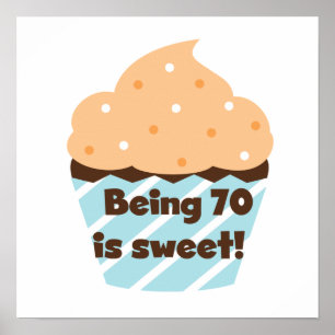 Poster Etre 70 est Sweet Birthday T-shirts et cadeaux