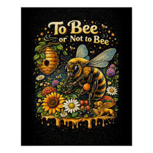 Poster Être Abeille ou Ne Pas Être Abeille