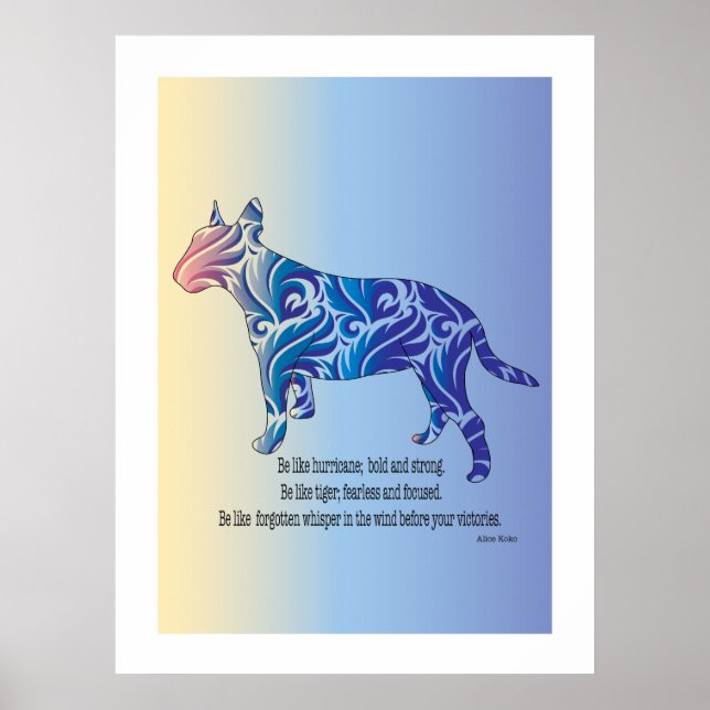 Poster Être comme ouragan et tigre BULL TERRIER art (Devant)