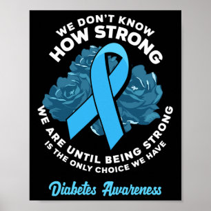 Poster Être Fort Est Le Seul Choix T1D Diabète Aware