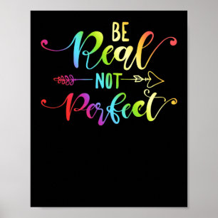 Poster Être réel pas parfait auto-positif Inspirationnel