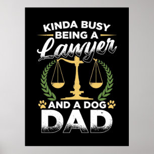Poster Être Un Avocat Et Un Papa De Chien