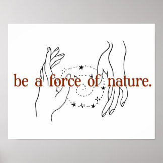 Poster Être une empreinte de force de la nature