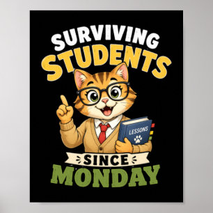 Poster Étudiants survivants depuis lundi Prof de chat drô
