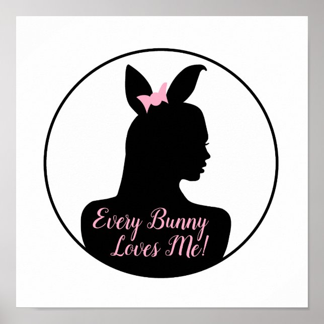 Poster Every Bunny Loves Me! Fille lapin (Devant)
