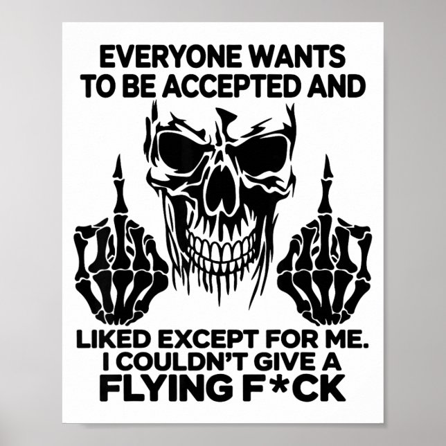 Poster Everyone Wants To Be Accepted And Likes Except For (Devant)