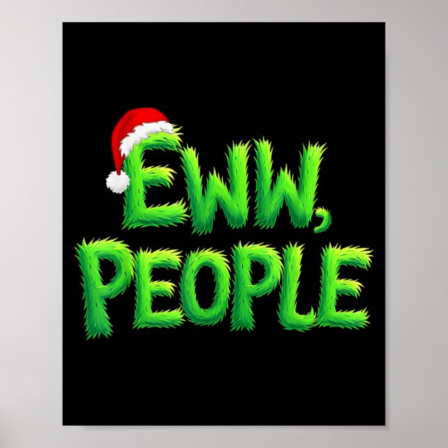 Poster Eww People Santa Hat Funny Christmas Mens Womens K (Devant)