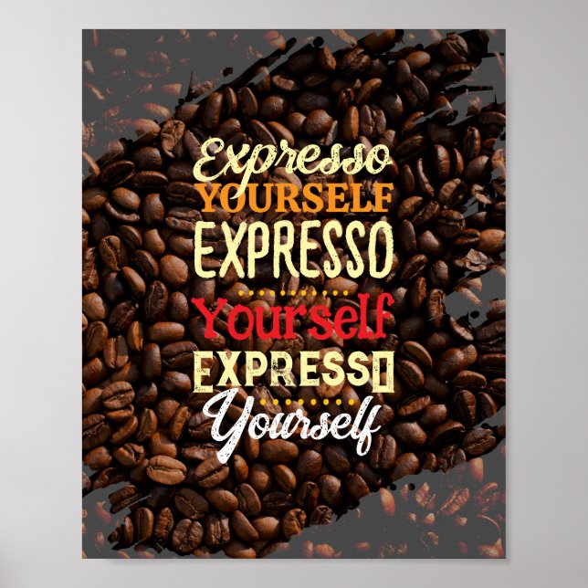 Poster Expresso Yourself Coffee (Devant)