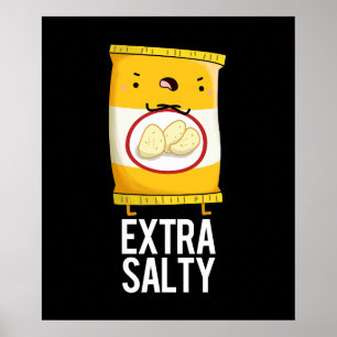Poster Extra Salty Funny Salty Snack Pun Dark BG