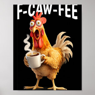 Poster F-caw-f Café Poulet Drôle Matin Bureau Humour 