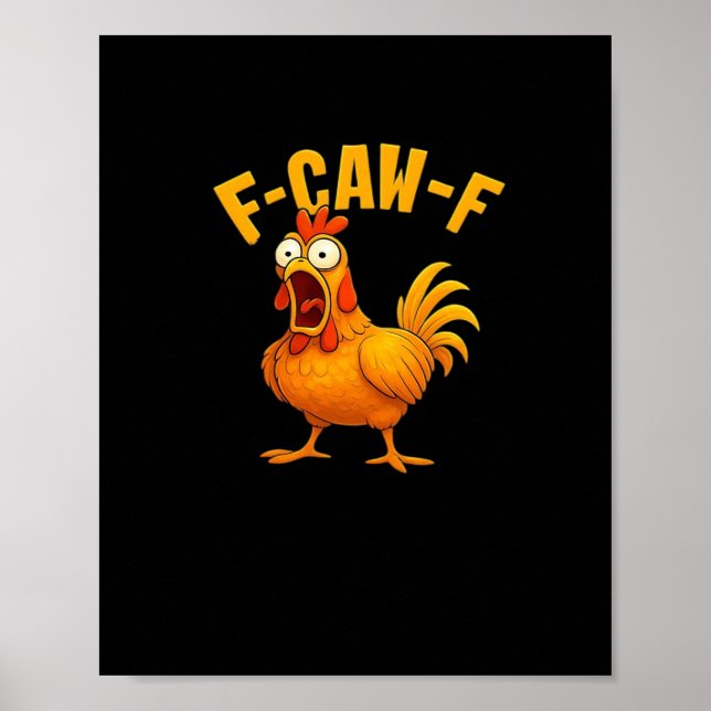 Poster F-Caw-F-Chicken Essential Funny Quote (Devant)