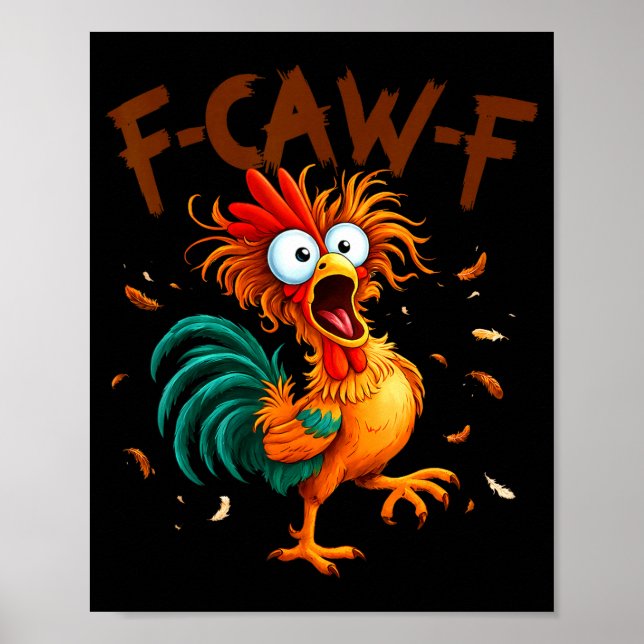 Poster F-caw-f Chicken Quote Rooster Fcawf Funny Fawk Off (Devant)