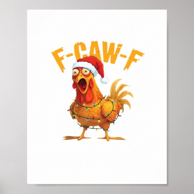 Poster F-Caw-F Christmas Funny Chicken Christmas Essentia (Devant)