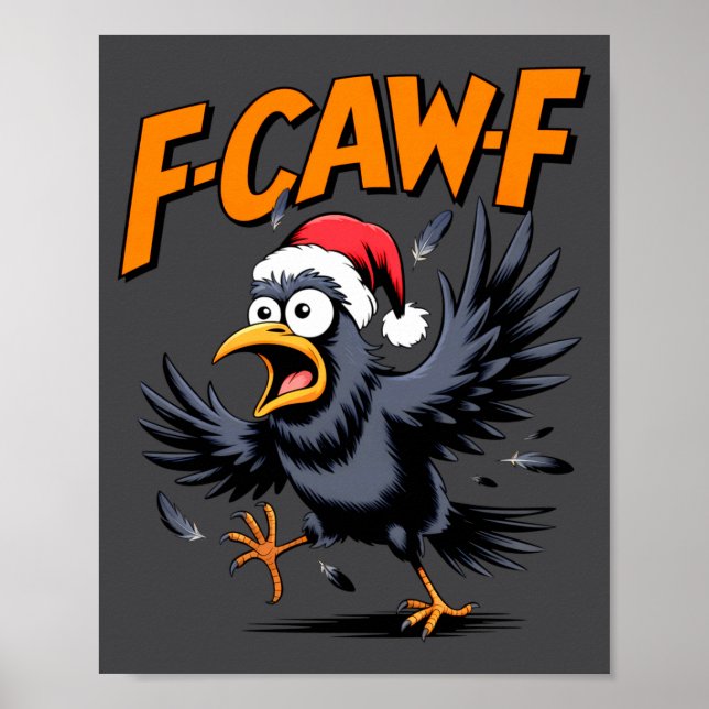 Poster F-caw-f Crow Quote Meme - Funny Christmas Raven Hu (Devant)