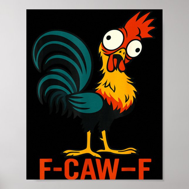 Poster F-caw-f Funny Chicken Humor Quote Rooster Meme  (Devant)