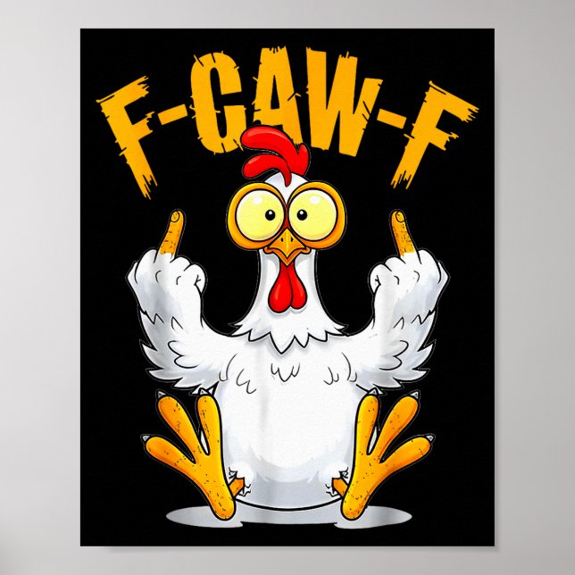 Poster F-caw-f Funny Chicken Humor Quote Rooster Meme  (Devant)