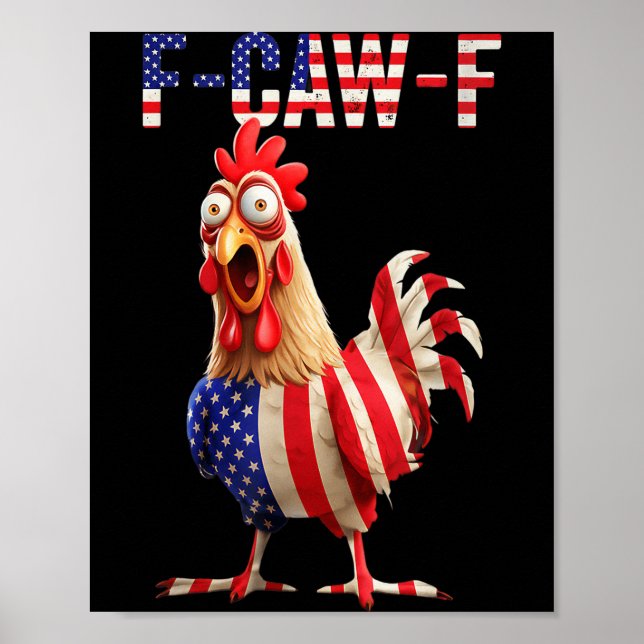 Poster F-caw-f Funny Chicken Humor Usa Flag Quote Rooster (Devant)
