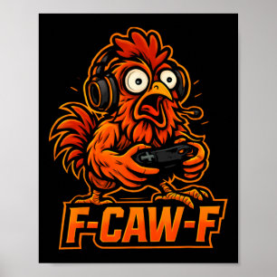 Poster F-caw-f Gamer - Funny Chicken Rooster Gaming _3