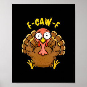 Poster F Caw F Glousse Jusqu'à Ce Que Vous Chancelliez Dr