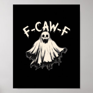Poster F-Caw-F Humour Drôle Cool Unique