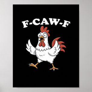 Poster F-Caw-F Poulet Classique Drôle Tendance