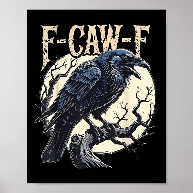 Poster F-caw-f Raven Funny Crow Pun Retro Gothique Aesthe (Devant)