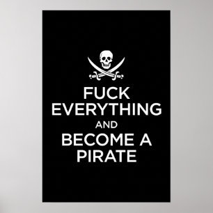 Poster f*** tout et devenir pirate
