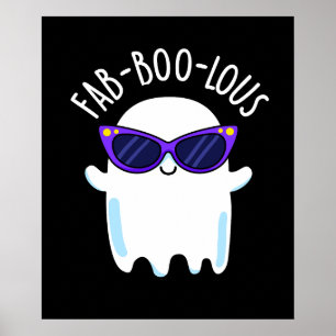 Poster Fab-Boo-Lous Funny Ghost Pun Dark BG