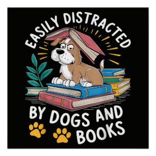Poster Facilement distrait par les chiens et les livres D