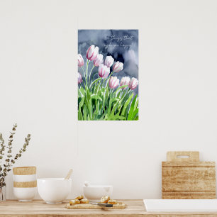 Poster Faire des choses qui vous rendent heureux, tulipes