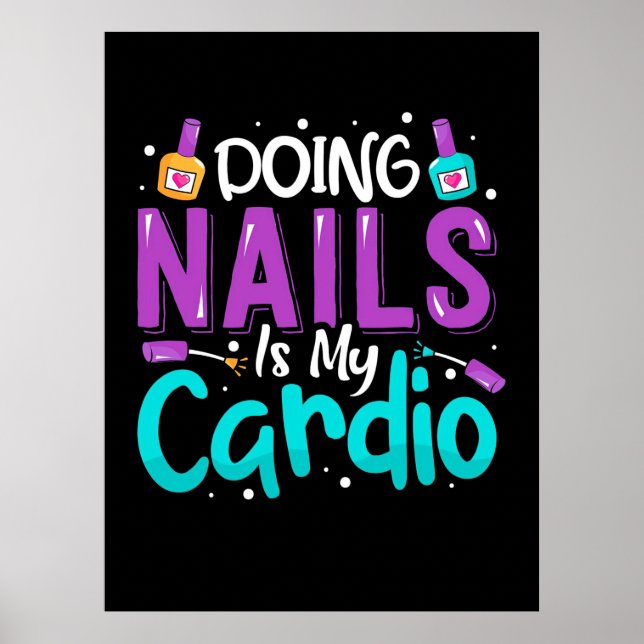 Poster Faire Des Ongles Est Mon Cardio (Devant)