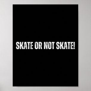 Poster Faire du Skate ou pas - Semaine de skateboard avec