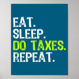 Poster Faire Manger Dormir Impôts Répéter Comptable