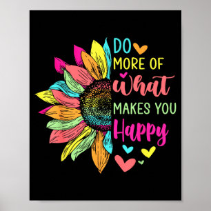 Poster Faire plus de ce qui vous rend heureux Citations p