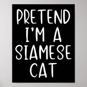 Poster Faire semblant Costume Chat Siamese Halloween Lazy