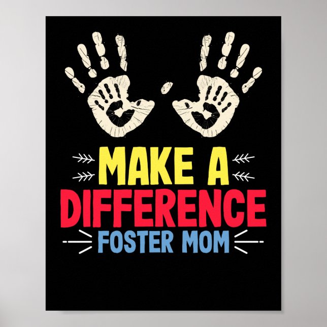 Poster Faire une différence Foster Mom Foster Care Adopti (Devant)