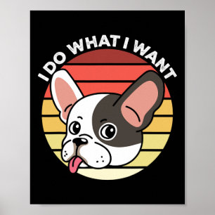 Poster Fais ce que je veux Frenchie Rétro Bouledogue Fran