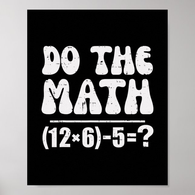 Poster Fais Le Calcul 67 Mème Drôle Prof De Maths Élément (Devant)