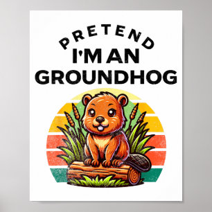 Poster Faisons comme si j'étais une marmotte Costume drôl