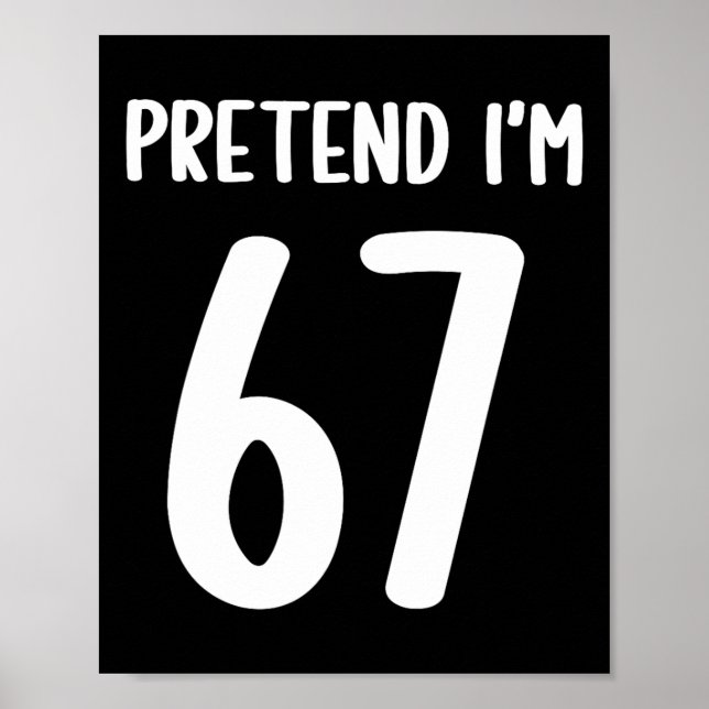 Poster Faites comme si j'avais 67 ans Mème Six Sept Drôle (Devant)